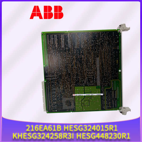 ABB 216EA61b HESG324015R1 KHESG324258R3I HESG448230R1