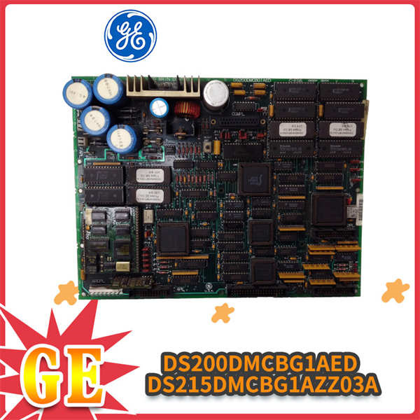 GE DS200DMCBG1AED DS215DMCBG1AZZ03A