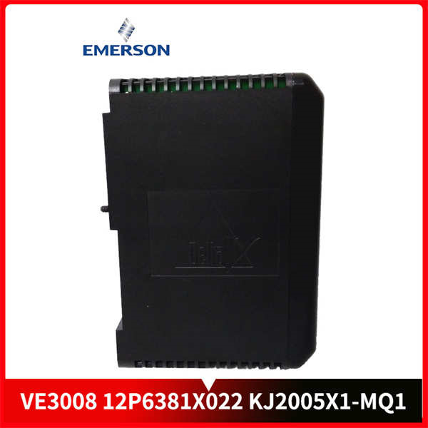 EMERSON VE3008 12P6381X022 KJ2005X1-MQ1